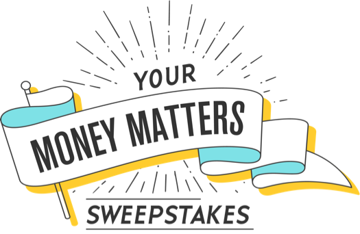 Your Money Matters Sweepstakes